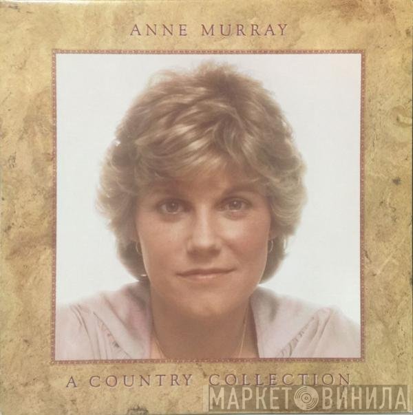 Anne Murray - A Country Collection