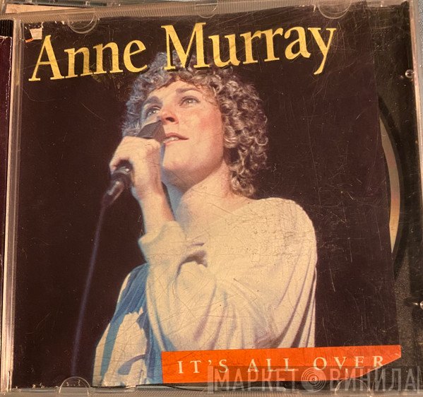 Anne Murray  - It’s All Over