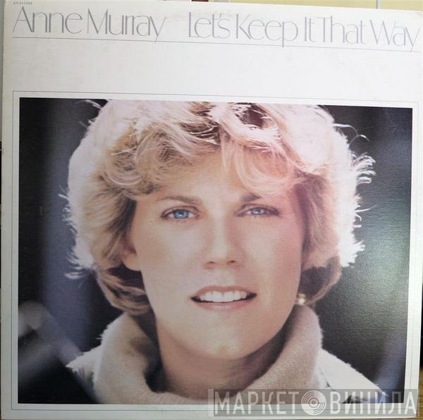 Anne Murray  - Let's Keep It That Way