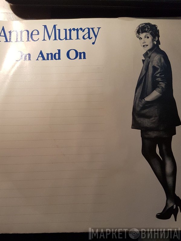 Anne Murray  - On And On