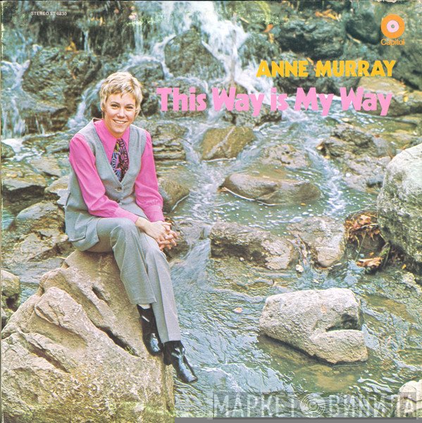 Anne Murray  - This Way Is My Way