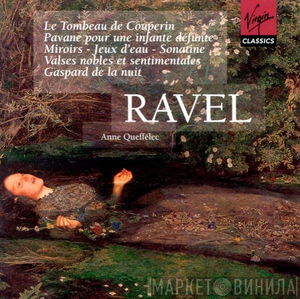 Anne Queffélec - Maurice Ravel  - Piano Works