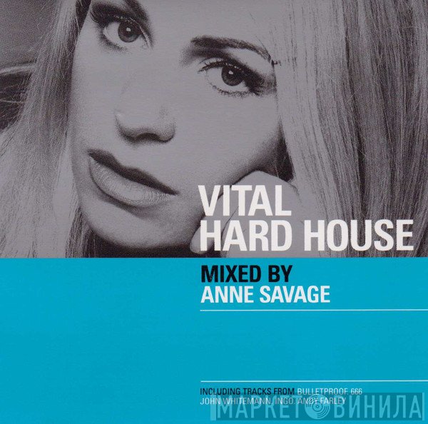 Anne Savage - Vital Hard House