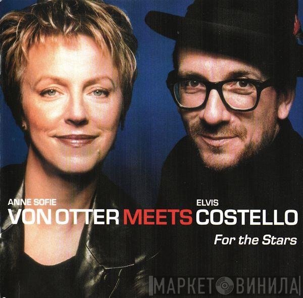 Anne Sofie Von Otter, Elvis Costello - For The Stars