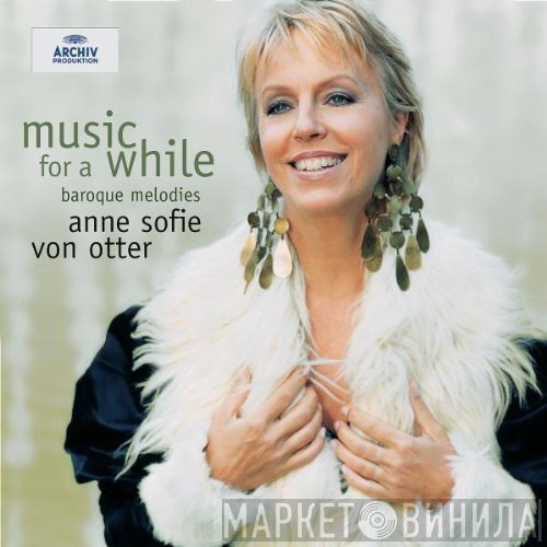 Anne Sofie Von Otter - Music For A While (Baroque Melodies)