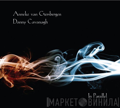 Anneke van Giersbergen & Danny Cavanagh  - In Parallel