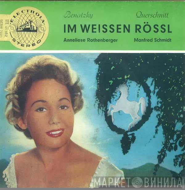 Anneliese Rothenberger, Ralph Benatzky  - Im Weissen Rössl