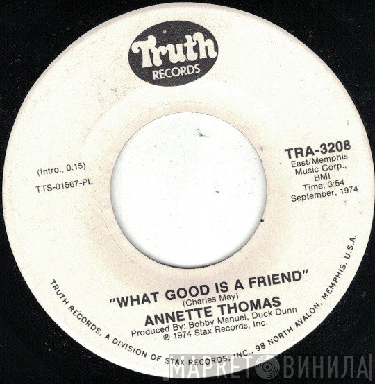 Annette May Thomas - What Good Is A Friend / You Need A Friend Like Mine