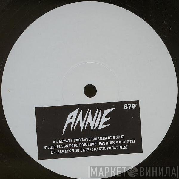 Annie - Always Too Late