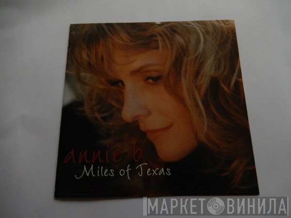Annie B - Miles Of Texas