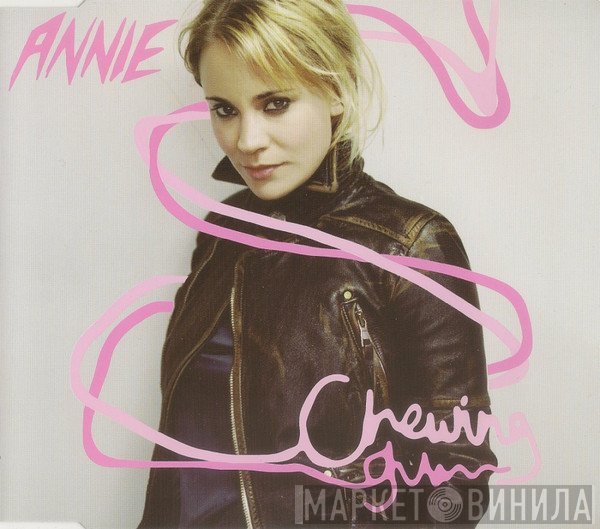 Annie - Chewing Gum