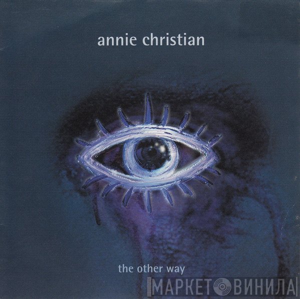 Annie Christian - The Other Way
