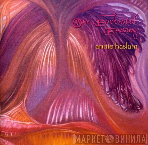 Annie Haslam  - One Enchanted Evening