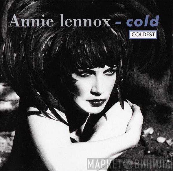 Annie Lennox  - Cold (Coldest)