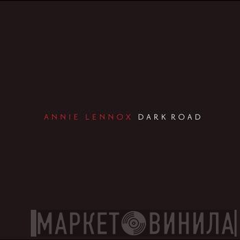 Annie Lennox - Dark Road