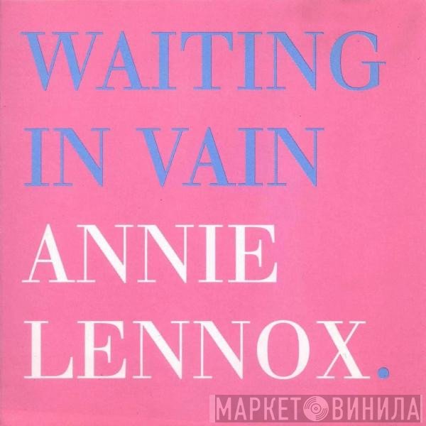 Annie Lennox - Waiting In Vain