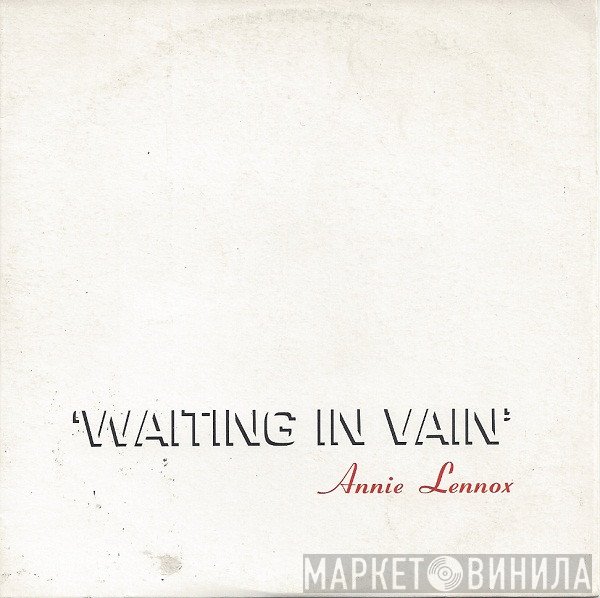 Annie Lennox - Waiting In Vain
