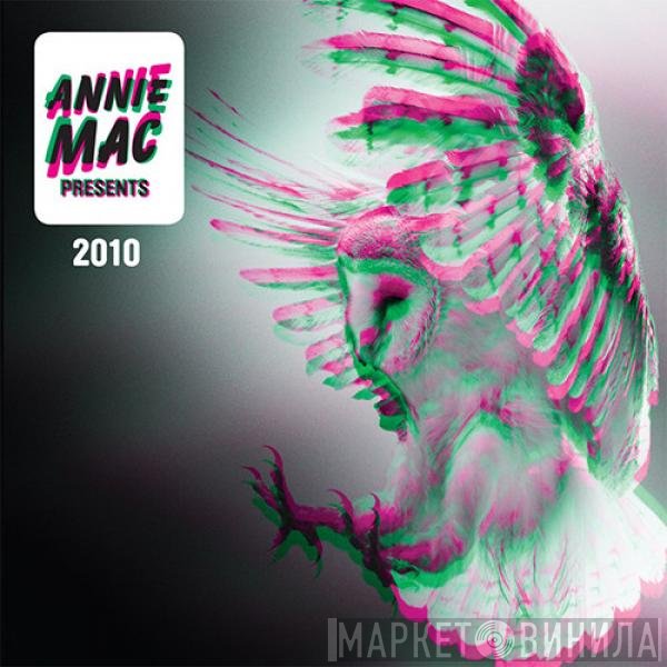 Annie Mac - Annie Mac Presents 2010