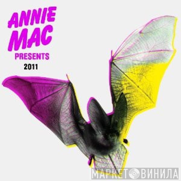 Annie Mac - Annie Mac Presents 2011