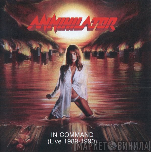 Annihilator   - In Command (Live 1989-1990)