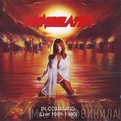 Annihilator   - In Command (Live 1989-1990)