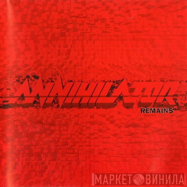 Annihilator   - Remains