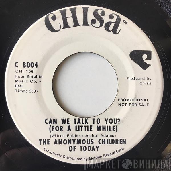 Anonymous Children Of Today - Can We Talk To You?