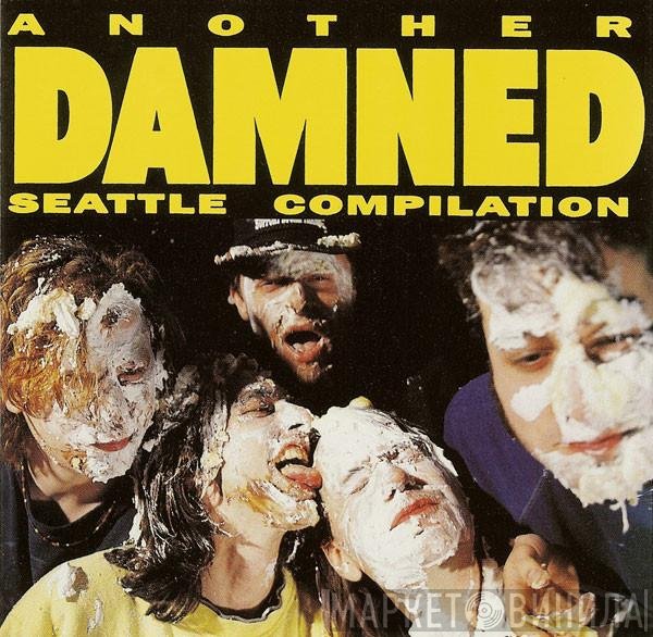  - Another Damned Seattle Compilation