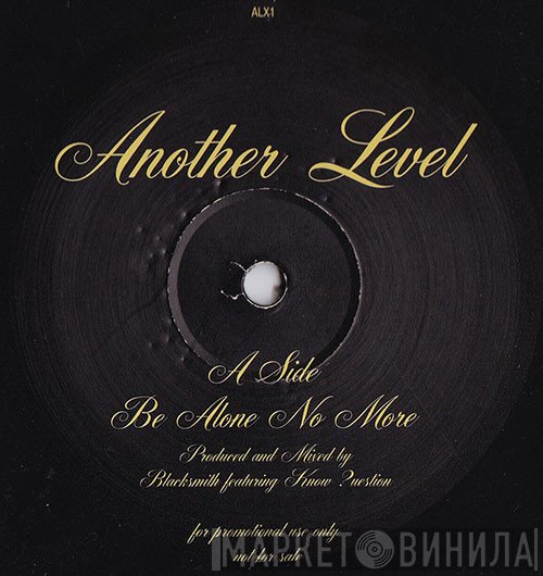 Another Level - Be Alone No More
