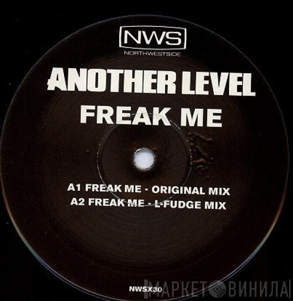 Another Level  - Freak Me