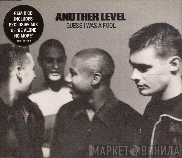 Another Level - Guess I Was A Fool