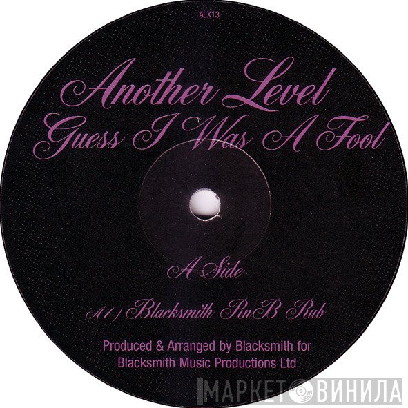 Another Level - Guess I Was A Fool