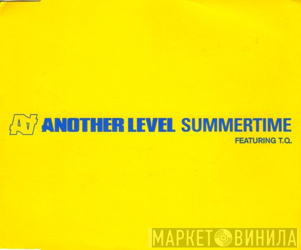 Another Level, TQ - Summertime