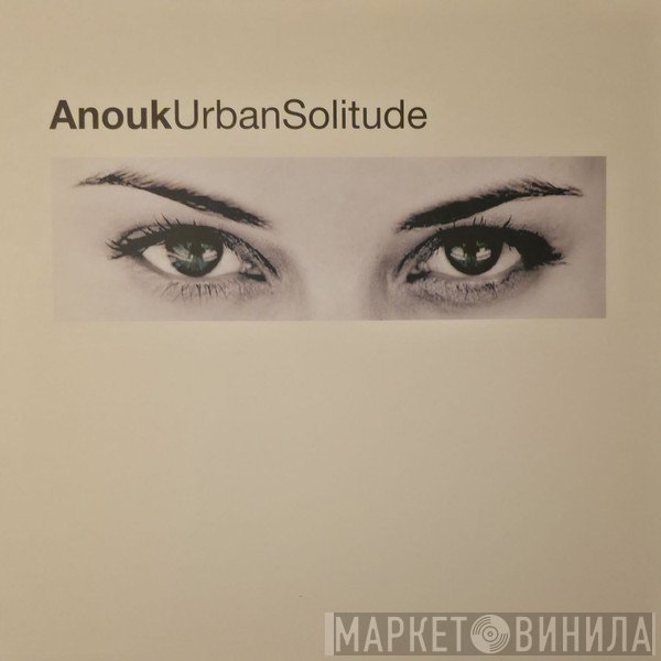 Anouk - Urban Solitude