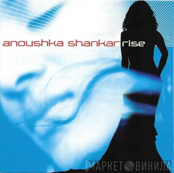 Anoushka Shankar  - Rise