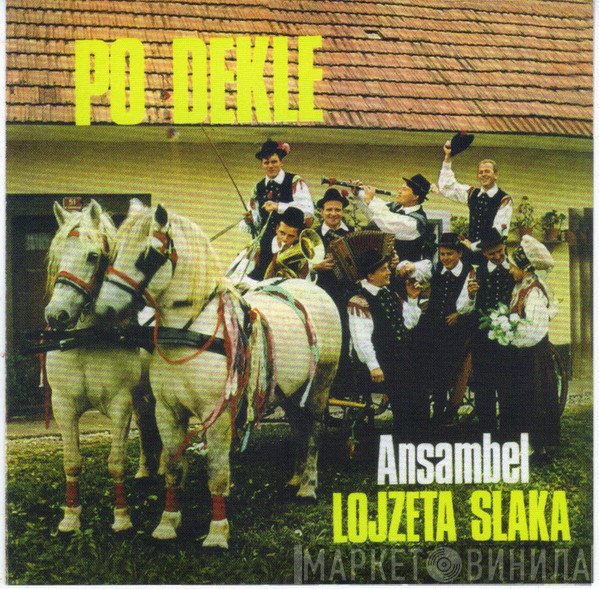 Ansambel Lojzeta Slaka  - Po Dekle