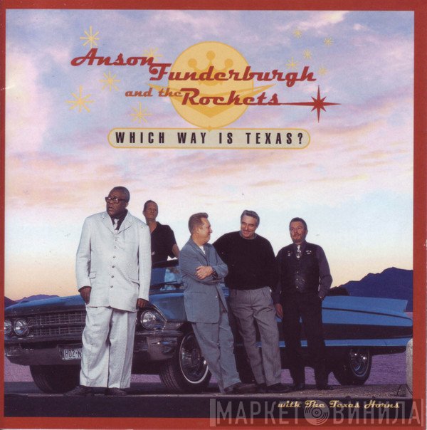 Anson Funderburgh & The Rockets  - Which Way Is Texas?
