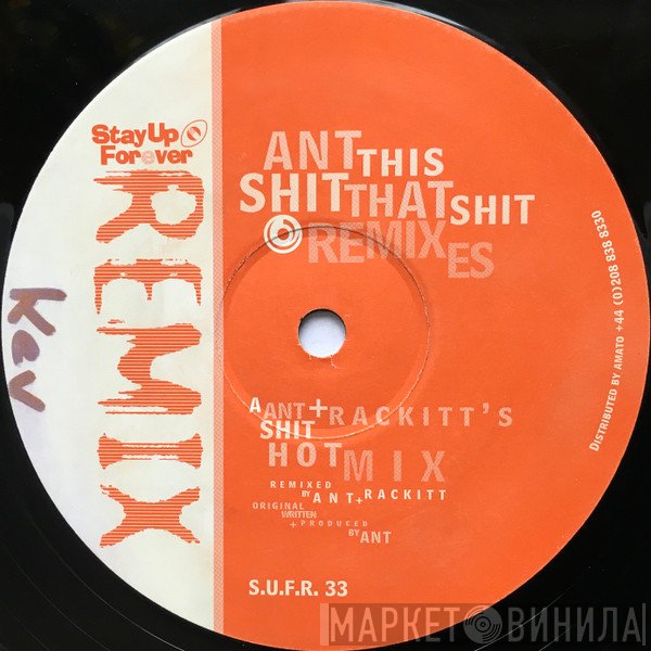 Ant - This Shit / That Shit (Remixes)