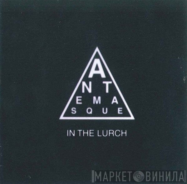 Antemasque  - In The Lurch