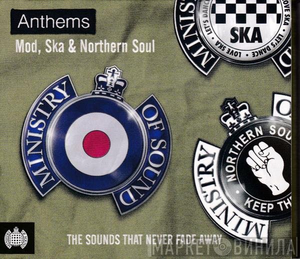  - Anthems Mod, Ska & Northern Soul