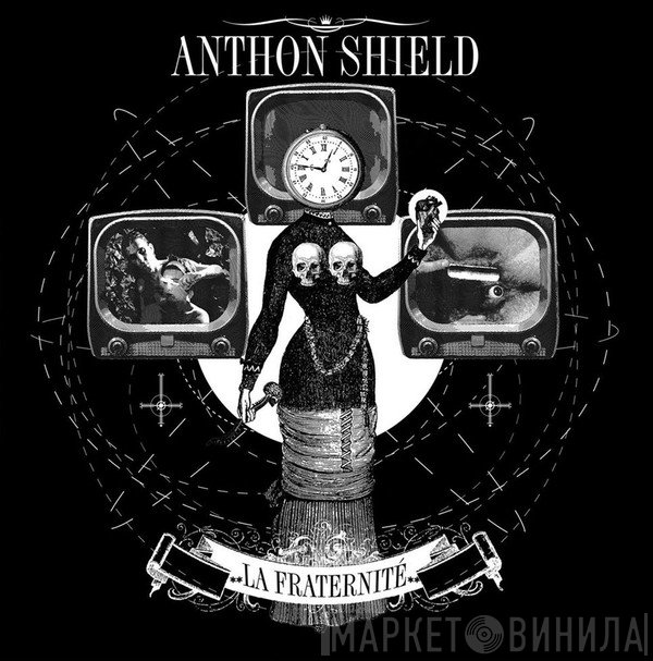 Anthon Shield - La Fraternité