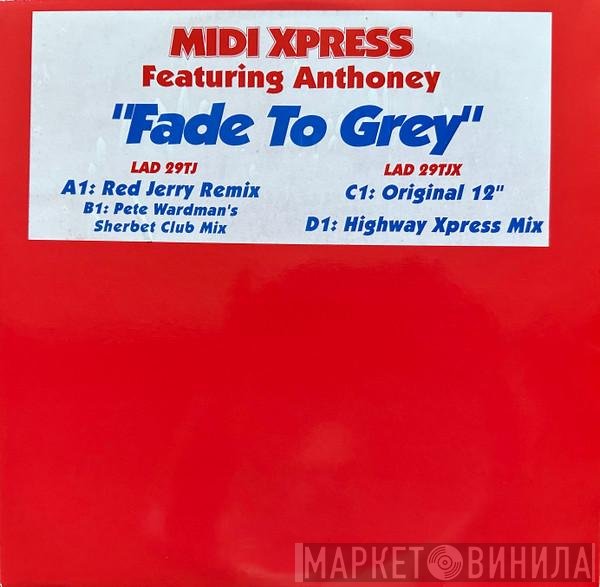 Anthoney, Midi Xpress - Fade To Grey