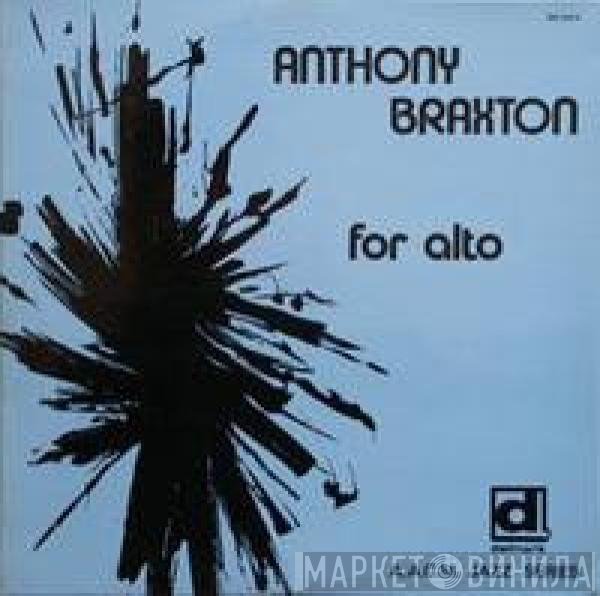 Anthony Braxton  - For Alto
