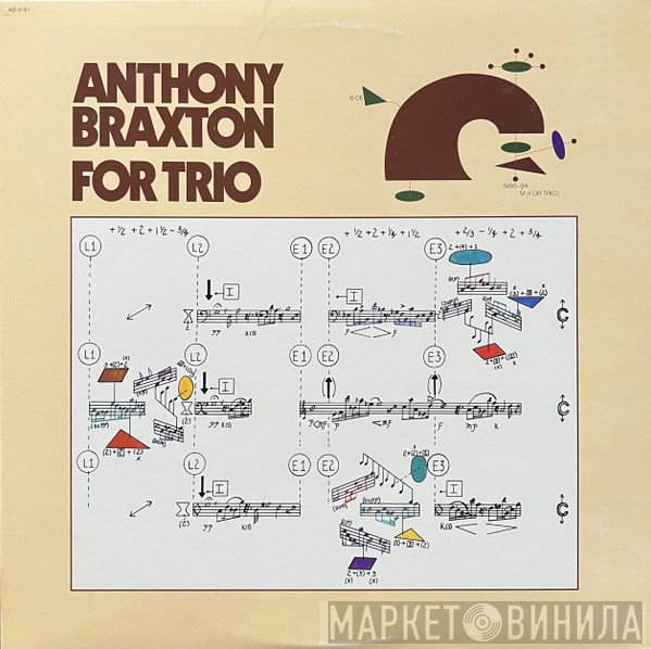 Anthony Braxton  - For Trio
