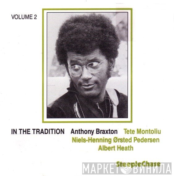 Anthony Braxton  - In The Tradition Volume 2
