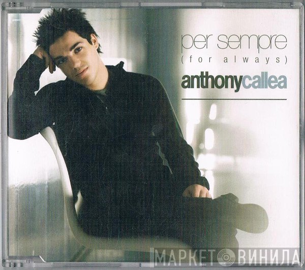 Anthony Callea - Per Sempre (For Always)