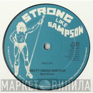 Anthony Johnson, Barry Brown - Natty Dread Nar Run / Life Is Not Easy