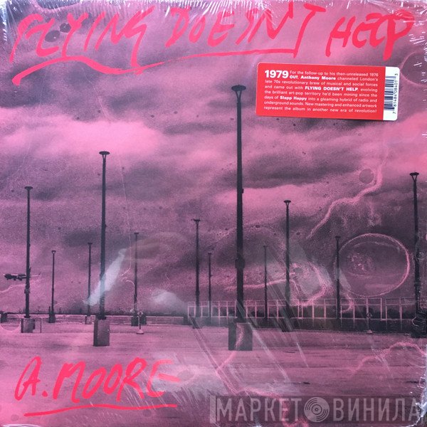 Anthony Moore - Flying Doesn't Help