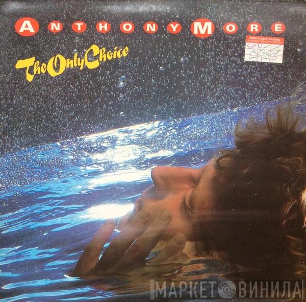Anthony Moore  - The Only Choice