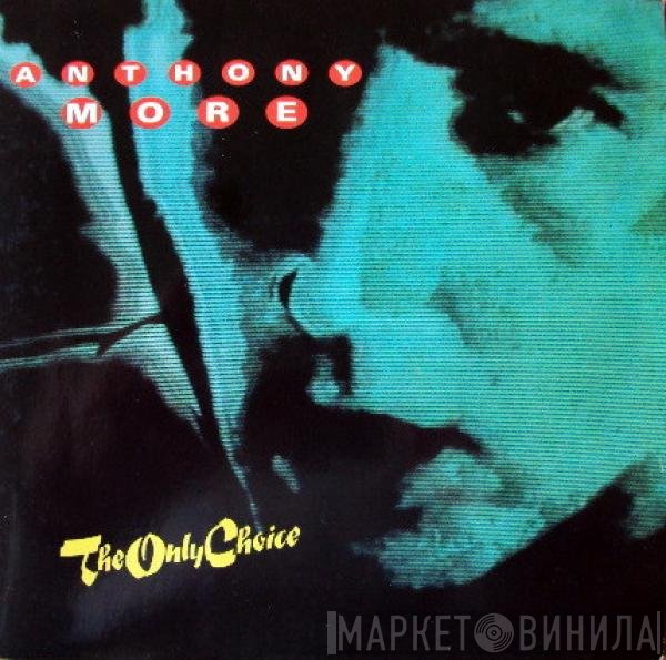 Anthony Moore  - The Only Choice